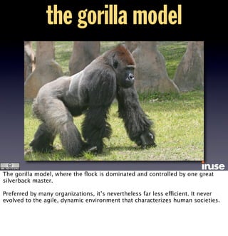 The alternative model is this: the hierarchical one.
When information is governed by one source, controlled and distributed by one
master. It has been tried and tested in nature.
And the results are in: this is the species that still relies on this model:
 