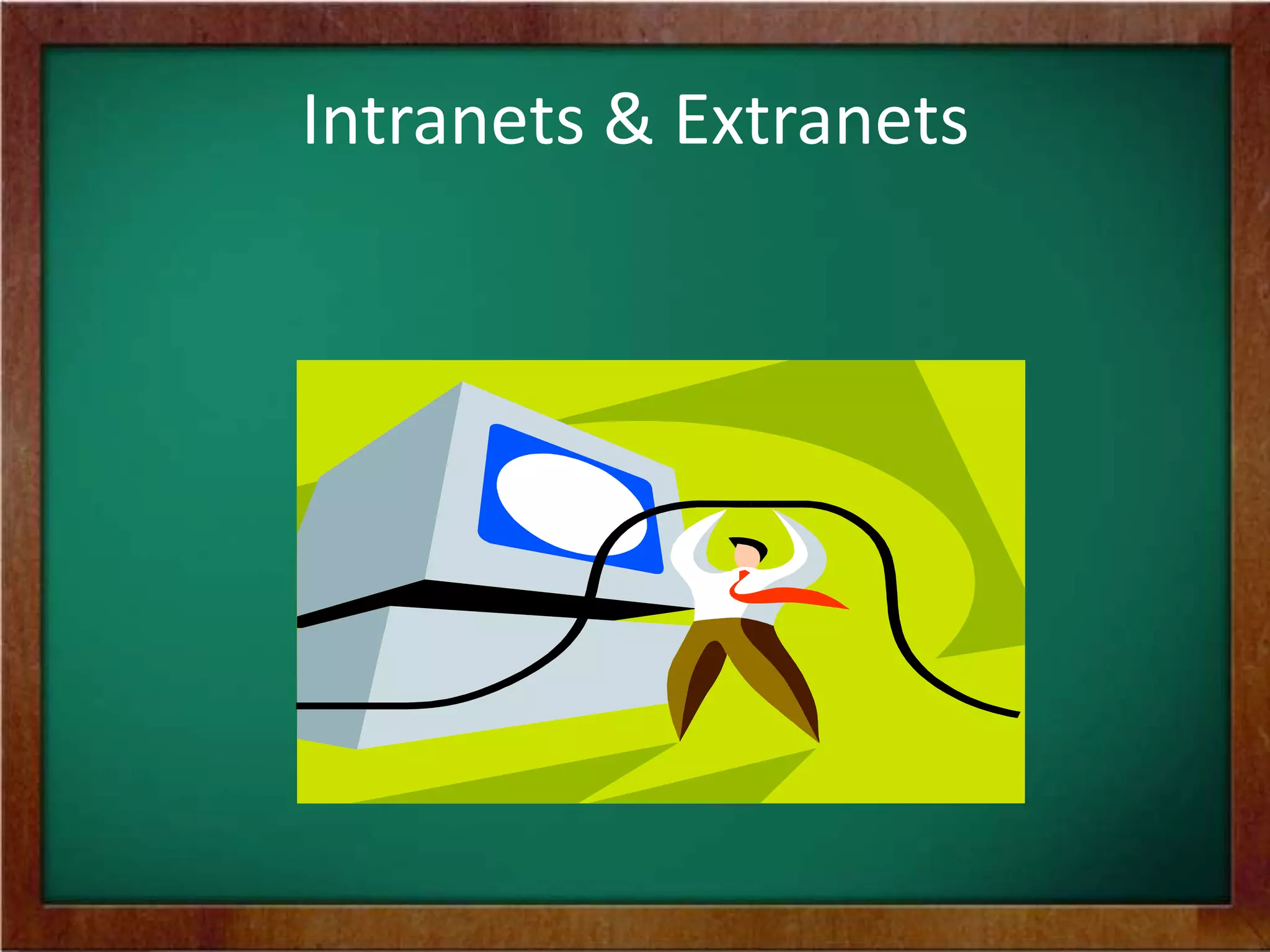 Intranets and Extranets | PPT