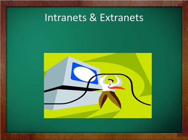 Intranets and Extranets | PPT