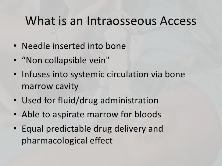 Intraosseous
