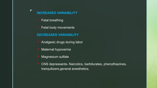 Variability Labor INTRAPARTUM FETAL ASSESSMENT 1.pptx