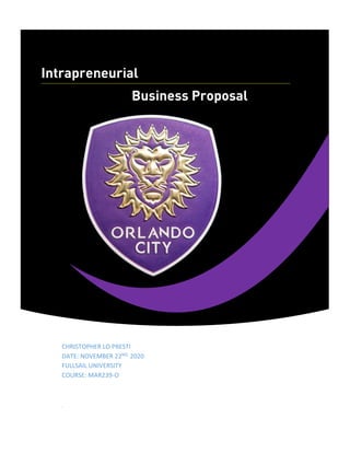 Orlando City SC Intrapreneurial Business Proposal