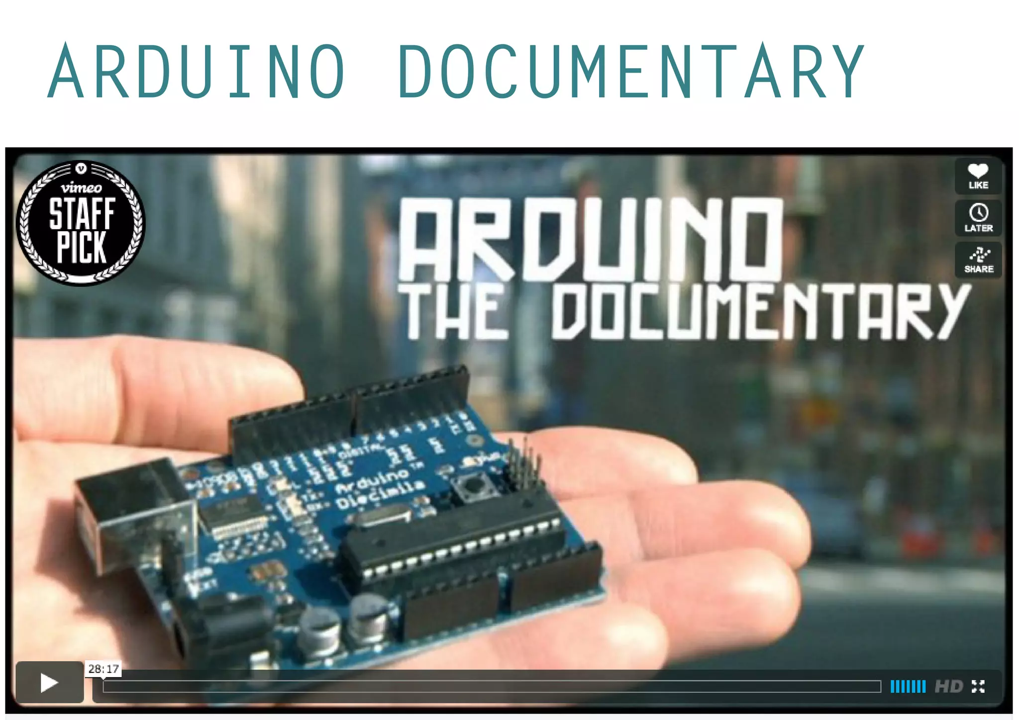 8 
ARDUINO DOCUMENTARY  