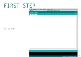 19 
FIRST STEP 
Software  