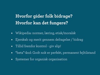 Wikis i perspektiv - deltagelseskultur og videndeling i og omkring virksomheder.