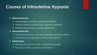 Comprehensive Guide to Intrauterine Hypoxia, Neonatal Asphyxia, and ...