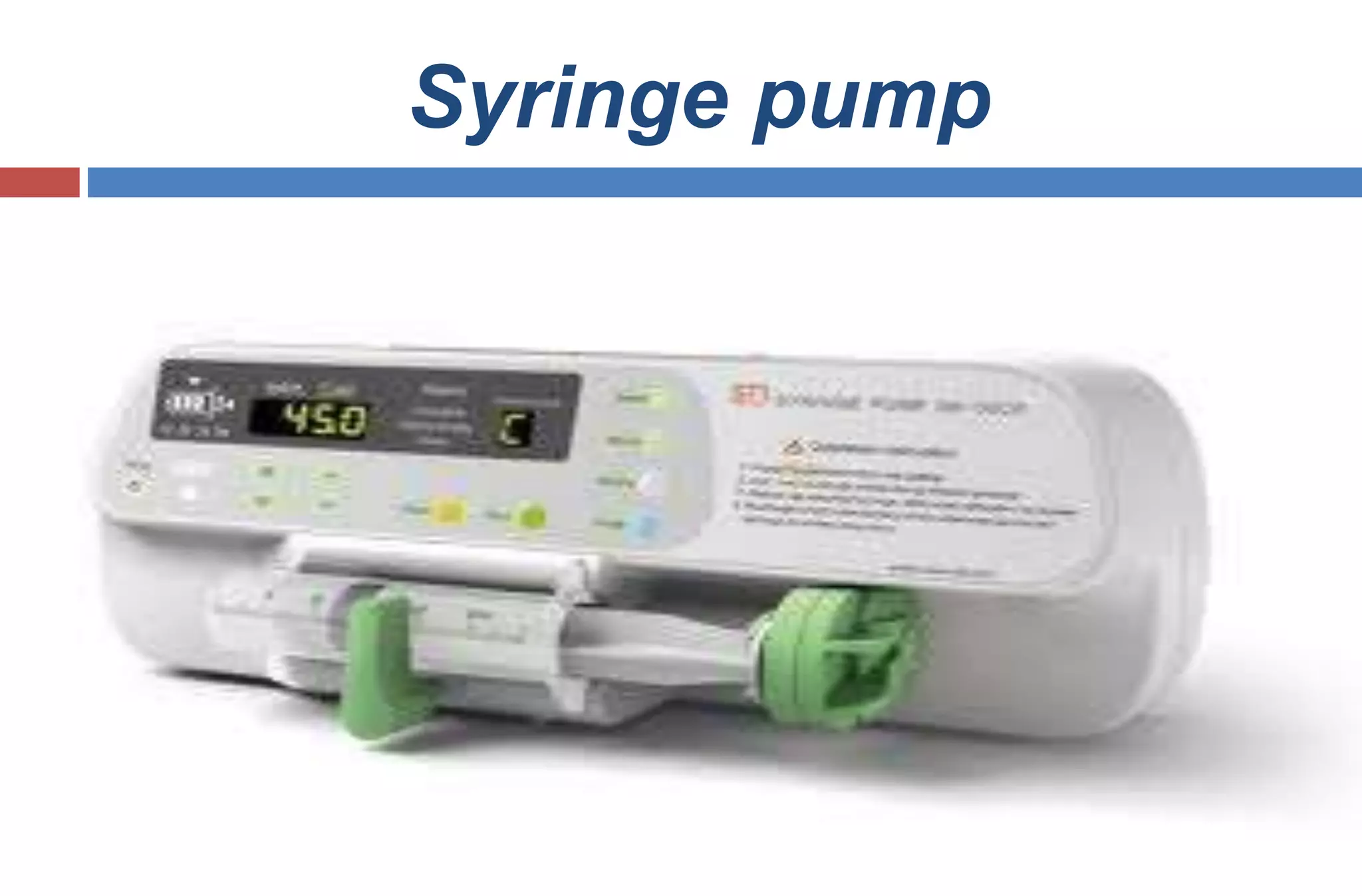 Syringe pump
 