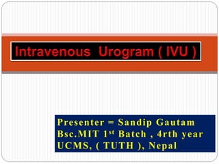 Presenter = Sandip Gautam
Bsc.MIT 1st Batch , 4rth year
UCMS, ( TUTH ), Nepal
 