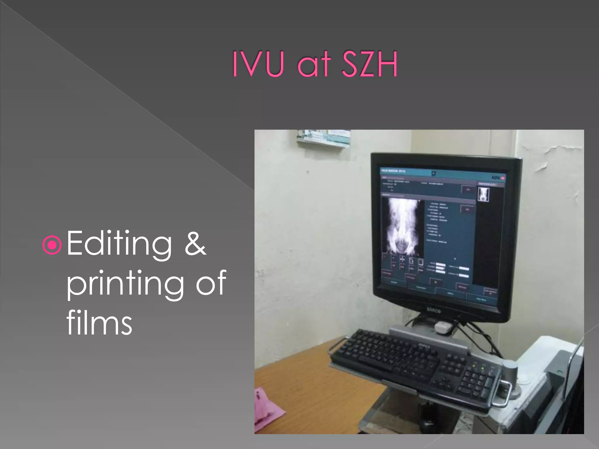 Editing &
printing of
films
 