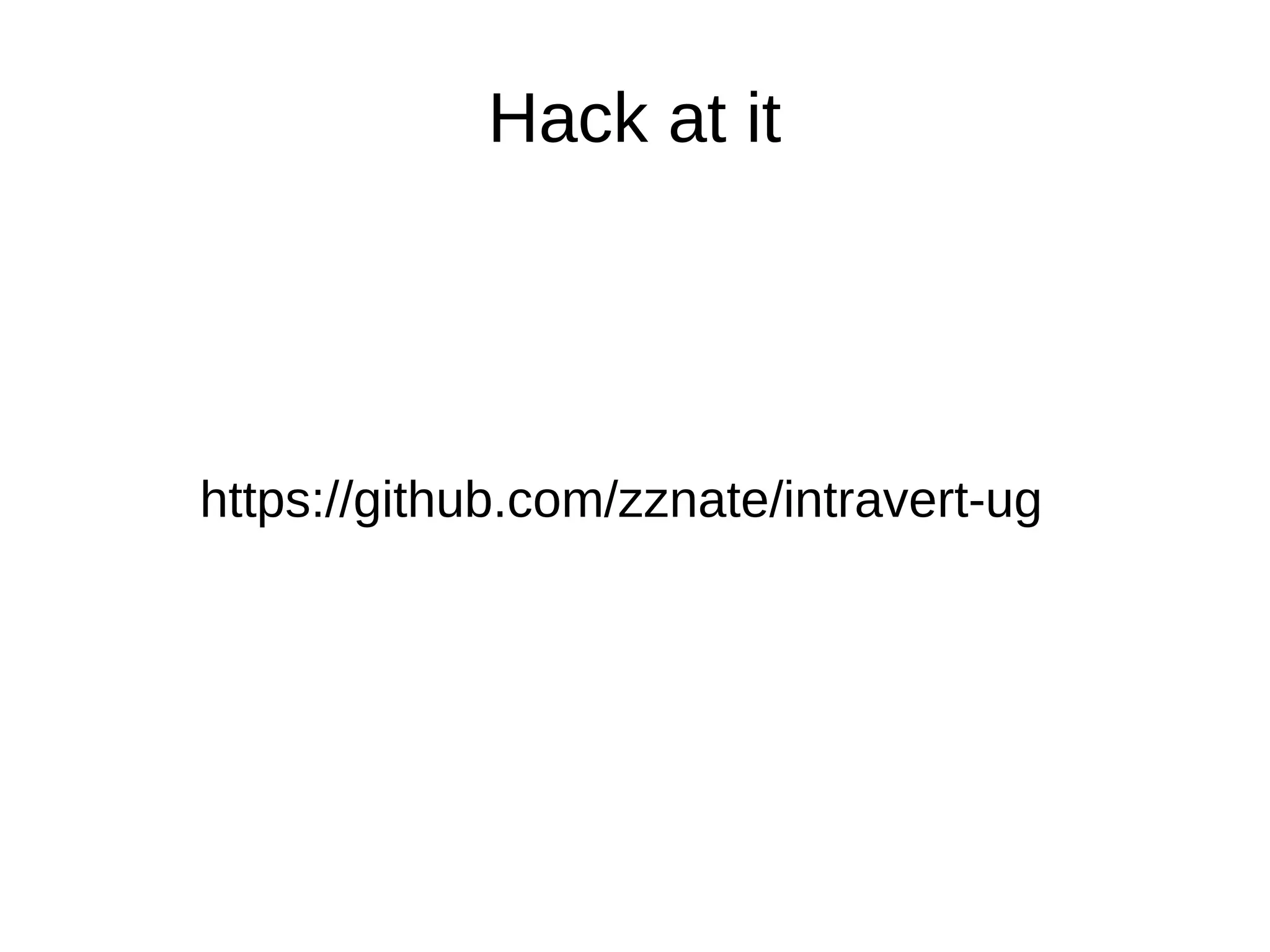 Hack at it




https://github.com/zznate/intravert-ug
 