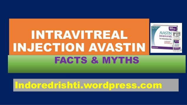 intravitreal injection avastin facts and myths avastin injection
