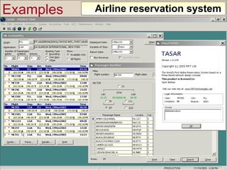 Examples Airline reservation system  