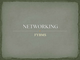 FYBMS NETWORKING 