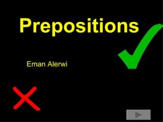 Prepositions Eman Alerwi  