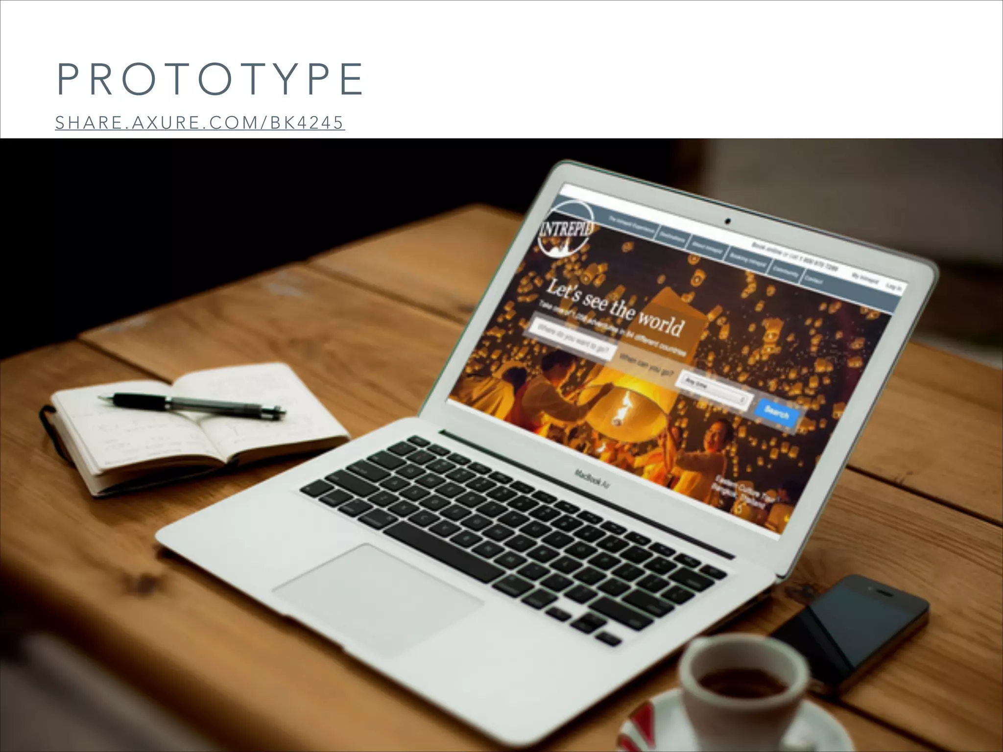 PROTOTYPE
SHARE.AXURE.COM/BK4245

 