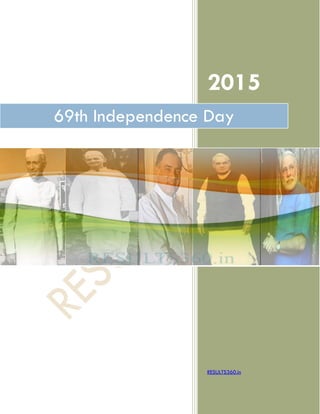 2015
RESULTS360.in
69th Independence Day
 