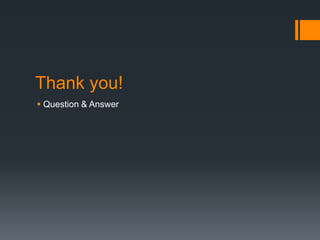 Thank you!
 Question & Answer

 
