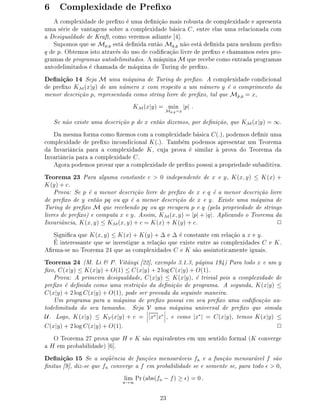 ÓÑÔÐ Ü                       ÈÖ ¬ÜÓ
    
ÓÑÔÐ Ü        ÔÖ ¬ÜÓ ÙÑ ¬Ò 
 Ó Ñ × ÖÓ Ù×Ø         
ÓÑÔÐ Ü      ÔÖ × ÒØ
ÙÑ × Ö     Ú ÒØ  Ò× ×Ó Ö 
ÓÑÔÐ Ü          × 
 ¸ ÒØÖ Ð × ÙÑ Ö Ð 
 ÓÒ     
ÓÑ
    × Ù Ð      ÃÖ Ø¸ 
ÓÑÓ Ú Ö ÑÓ×     ÒØ ℄º
   ËÙÔÓÑÓ× ÕÙ × ÅÔ Ý ×Ø ¬Ò        ÒØ Ó ÅÕ Ý Ò Ó ×Ø ¬Ò Ô Ö Ò Ò ÙÑ ÔÖ ¬ÜÓ
Õ Ôº Ç Ø ÑÓ× ×ØÓ ØÖ Ú × Ó Ù×Ó 
Ó ¬
 
 Ó Ð ÚÖ       ÔÖ ¬ÜÓ 
 Ñ ÑÓ× ×Ø × ÔÖÓ¹
 Ö Ñ × ÔÖÓ Ö Ñ × ÙØÓ Ð Ñ Ø Ó×º Ñ ÕÙ Ò Å ÕÙ Ö 
 
ÓÑÓ ÒØÖ ÔÖÓ Ö Ñ ×
 ÙØÓ Ð Ñ Ø Ó× 
 Ñ         Ñ ÕÙ Ò     ÌÙÖ Ò     ÔÖ ¬ÜÓº
  ¬Ò 
 Ó ½ Ë Å ÙÑ Ñ ÕÙ Ò           ÌÙÖ Ò   ÔÖ ¬ÜÓº 
ÓÑÔÐ Ü       
ÓÒ 
 ÓÒ Ð
  ÔÖ ¬ÜÓ ÃÅ ´Ü Ý µ ÙÑ ÒÙÑ ÖÓ Ü 
ÓÑ Ö ×Ô ØÓ ÙÑ ÒÙÑ ÖÓ Ý Ó 
ÓÑÔÖ Ñ ÒØÓ
Ñ ÒÓÖ ×
Ö 
 Ó Ô¸ Ö ÔÖ × ÒØ 
ÓÑÓ ×ØÖ Ò Ð ÚÖ   ÔÖ ¬ÜÓ¸ Ø Ð ÕÙ ÅÔ Ý Ü¸
                                    ÃÅ ´Ü Ý µ        ÑÒ Ô
                                                    Å   Ô Ý   Ü

   Ë Ò Ó Ü ×Ø ÙÑ          ×
Ö 
 Ó Ô     Ü ÒØ Ó Þ ÑÓ×¸ ÔÓÖ                  ¬Ò 
 Ó¸ ÕÙ ÃÅ ´Ü Ý µ    ½º
       Ñ ×Ñ     ÓÖÑ 
ÓÑÓ ¬Þ ÑÓ× 
ÓÑ 
ÓÑÔÐ Ü            × 
 ´ µ¸ ÔÓ ÑÓ× ¬Ò Ö ÙÑ

ÓÑÔÐ Ü           ÔÖ ¬ÜÓ Ò
ÓÒ 
 ÓÒ Ð Ã ´ µº Ì Ñ Ñ ÔÓ ÑÓ× ÔÖ × ÒØ Ö ÙÑ Ì ÓÖ Ñ
   ÁÒÚ Ö Ò
     Ô Ö     
ÓÑÔÐ Ü     Ã ¸ 
Ù ÔÖÓÚ × Ñ Ð Ö ÔÖÓÚ Ó Ì ÓÖ Ñ
ÁÒÚ Ö Ò
 Ô     Ö 
ÓÑÔÐ Ü         º
      ÓÖ ÔÓ     ÑÓ× ÔÖÓÚ Ö ÕÙ 
ÓÑÔÐ Ü          ÔÖ ¬ÜÓ ÔÓ××Ù ÔÖÓÔÖ     ×Ù    ØÚ º
Ì ÓÖ Ñ ¾¿ È Ö Ð ÙÑ 
ÓÒ×Ø ÒØ 
 ¼ Ò Ô Ò ÒØ                                    Ü   Ý ¸ Ã ´Ü Ý µ   Ã ´Üµ ·
Ã ´Ý µ · 
º
    ÈÖÓÚ Ë Ô        Ñ ÒÓÖ ×
Ö 
 Ó Ð ÚÖ   ÔÖ ¬ÜÓ     Ü                      Õ     Ñ ÒÓÖ ×
Ö 
 Ó Ð ÚÖ
    ÔÖ ¬ÜÓ     Ý ÒØ Ó ÔÕ ÓÙ ÕÔ   Ñ ÒÓÖ ×
Ö 
 Ó       Ü                     Ýº   Ü ×Ø ÙÑ Ñ ÕÙ Ò
ÌÙÖ Ò       ÔÖ ¬ÜÓ Å ÕÙ Ö 
 Ò Ó ÔÕ ÓÙ ÕÔ Ö 
ÙÔ Ö Ô Õ                       ´Ô Ð ÔÖÓÔÖ         ×ØÖ Ò ×
Ð ÚÖ × ÔÖ ¬ÜÓµ 
ÓÑÔÙØ Ü Ý º ×× Ñ¸ ÃÅ ´Ü Ý µ Ô ·                            Õ º ÔÐ 
 Ò Ó Ó Ì ÓÖ Ñ
ÁÒÚ Ö Ò
 ¸ Ã ´Ü Ý µ ÃÅ ´Ü Ý µ · 
 Ã ´Üµ · Ã ´Ý µ · 
º                                               ¾
  Ë Ò ¬
 ÕÙ Ã ´Ü Ý µ Ã ´Üµ · Ã ´Ý µ · ¡ ¡ 
ÓÒ×Ø ÒØ Ñ Ö Ð 
 Ó Ü Ý º
     ÒØ Ö ×× ÒØ ÕÙ × ÒÚ ×Ø Ù Ö Ð 
 Ó ÕÙ Ü ×Ø ÒØÖ × 
ÓÑÔÐ Ü      ×   Ãº
 ¬ÖÑ ¹× ÒÓ Ì ÓÖ Ñ ¾ ÕÙ × 
ÓÑÔÐ Ü        × Ã × Ó ×× ÒØÓØ 
 Ñ ÒØ Ù ×º
Ì ÓÖ Ñ ¾ ´Åº Ä ² Èº Î Ø ÒÝ ¾¾℄¸ Ü ÑÔÐÓ ¿º½º¿¸ Ô Ò ½ µ È Ö ØÓ Ó Ü ÙÑ Ý
¬ÜÓ¸ ´Ü Ý µ Ã ´Ü Ý µ · Ç´½µ       ´Ü Ý µ · ¾ ÐÓ ´Ü Ý µ · Ç´½µº
    ÈÖÓÚ        ÔÖ Ñ Ö    × Ù Ð    ¸ ´Ü Ý µ Ã ´Ü Ý µ¸ ØÖ Ú Ð ÔÓ × 
ÓÑÔÐ Ü
ÔÖ ¬ÜÓ        ¬Ò    
ÓÑÓ ÙÑ Ö ×ØÖ 
 Ó         ¬Ò 
 Ó    ÔÖÓ Ö Ñ º  × ÙÒ ¸ Ã ´Ü Ý µ
  ´Ü Ý µ · ¾ ÐÓ ´Ü Ý µ · Ç´½µ¸ ÔÓ × Ö ÔÖÓÚ          × Ù ÒØ Ñ Ò Ö º
    ÍÑ ÔÖÓ Ö Ñ Ô Ö        Ñ ÕÙ Ò         ÔÖ ¬ÜÓ ÔÓ××Ù Ñ × Ù ÔÖ ¬ÜÓ ÙÑ 
Ó ¬
 
 Ó Ù¹
ØÓ Ð Ñ Ø       Ó × Ù Ø Ñ Ò Óº Ë          Î
                                         ¬ ÙÑ ¬ Ñ ÕÙ Ò ÙÒ Ú Ö× Ð      ÔÖ ¬ÜÓ ÕÙ × ÑÙÐ
Í º ÄÓ Ó¸ Ã ´Ü Ýµ ÃÎ ´Ü Ýµ · 
           ¬ £ £¬
                                         ¬ Ü Ü ¬¸  
ÓÑÓ Ü£      ´Ü Ý µ¸ Ø ÑÓ× Ã ´Ü Ý µ
  ´Ü Ý µ · ¾ ÐÓ ´Ü Ý µ · Ç´½µº                                                                      ¾
  Ç Ì ÓÖ Ñ ¾ ÔÖÓÚ ÕÙ À Ã × Ó ÕÙ Ú Ð ÒØ × Ñ ÙÑ × ÒØ Ó ÓÖÑ Ð ´Ã 
ÓÒÚ Ö
 À Ñ ÔÖÓ Ð      µ ℄º
   ¬Ò 
 Ó ½ Ë          × ÕÙ Ò
        ÙÒ
Ó × Ñ Ò×ÙÖ Ú × Ò   ÙÒ
 Ó Ñ Ò×ÙÖ Ú Ð × Ó
¬Ò Ø ×   ℄¸   Þ¹× ÕÙ     Ò 
ÓÒÚ Ö        Ñ ÔÖÓ    Ð    × ×ÓÑ ÒØ × ¸ Ô Ö ØÓ Ó ¯ ¼¸
                               Ð Ñ ÈÖ ´ ×´
                               Ò ½              Ò        µ        ¯µ   ¼

                                                ¾¿
 