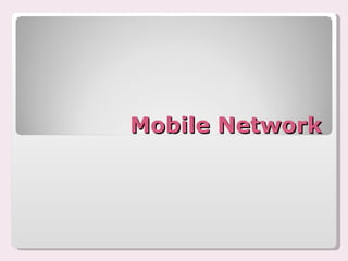 Mobile Network 