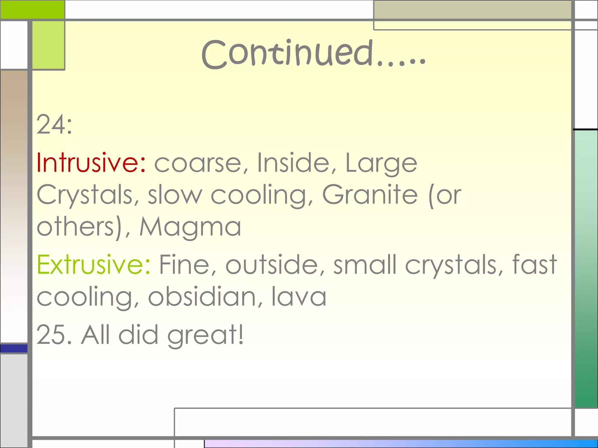 IT IS YOUR RESPONSIBILITY TO       TURN IN LATE WORK!Front bin=late workTest #1 Great Job!!!!!