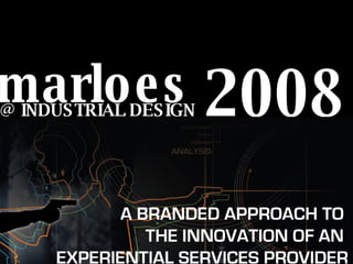 @ INDUSTRIAL DESIGN 2008 marloes 