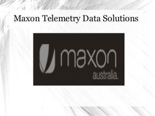 Maxon Telemetry Data Solutions

 