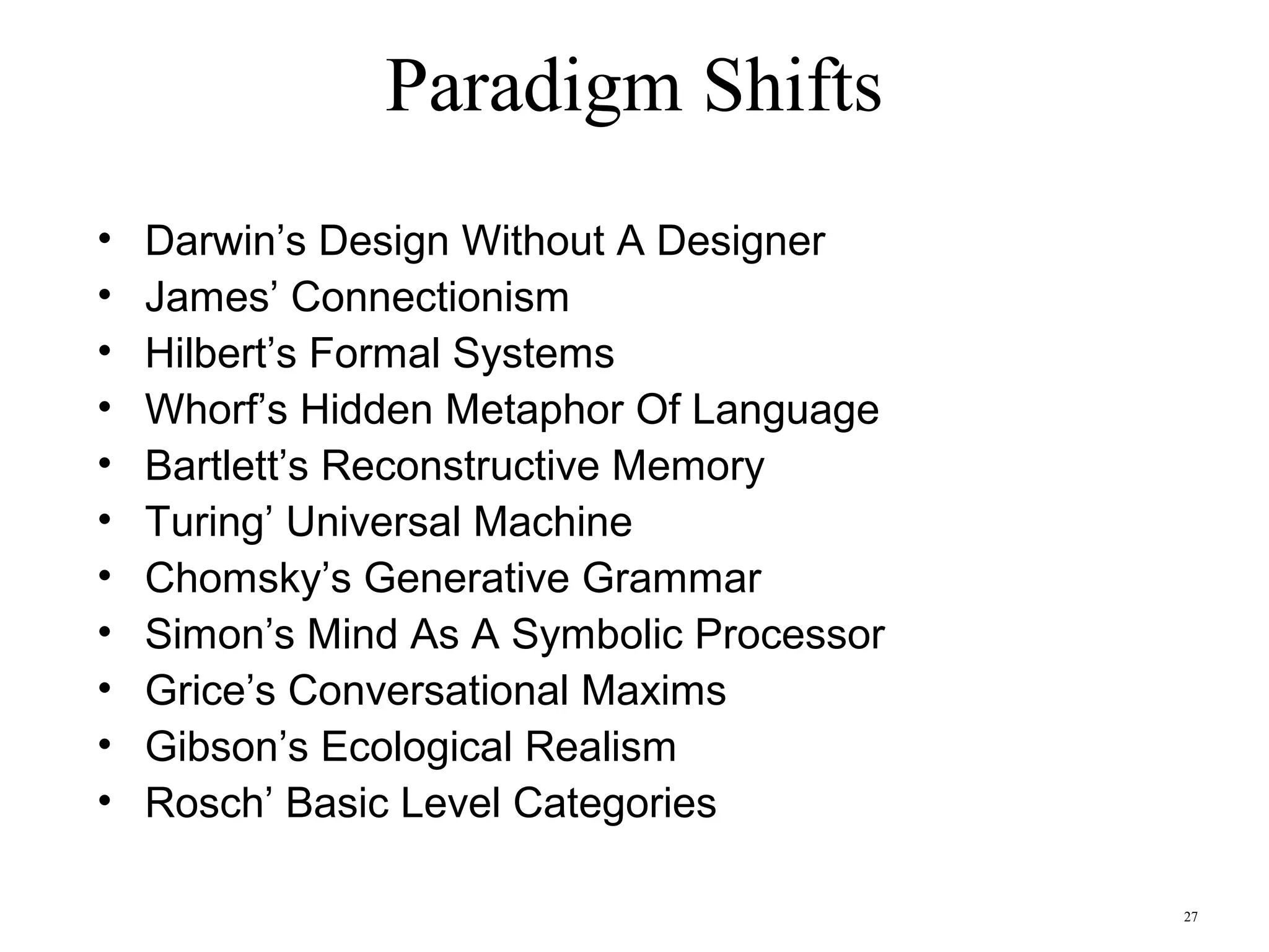 27
Paradigm Shifts
 