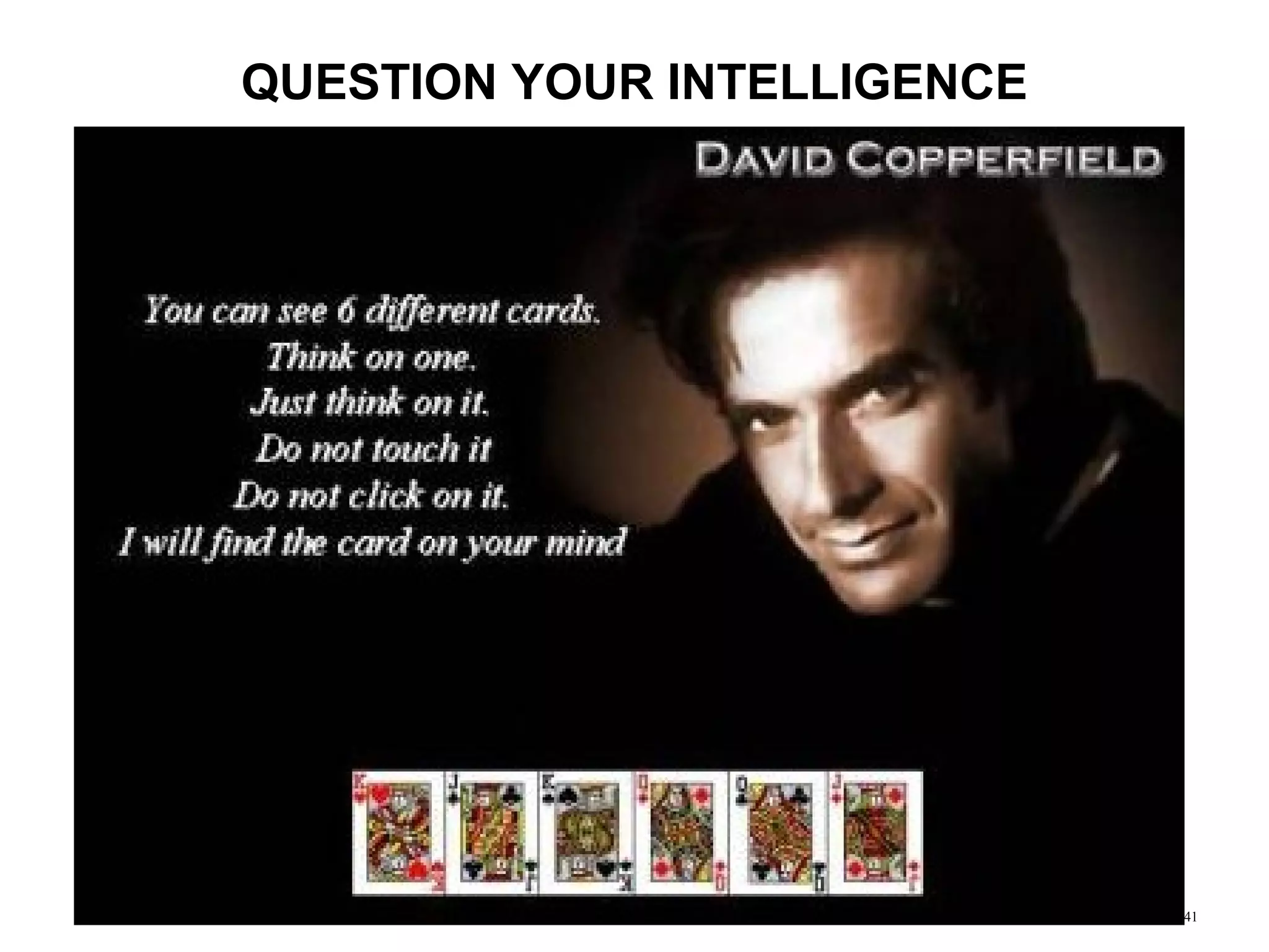 41
The Factory of Illusions
 