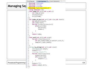 Managing Separate Compilations 
Procedural Programming in C++ 134 
 