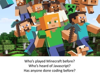 Intro to STEM for Girls: Using JavaScript to Mod Minecraft | PPT