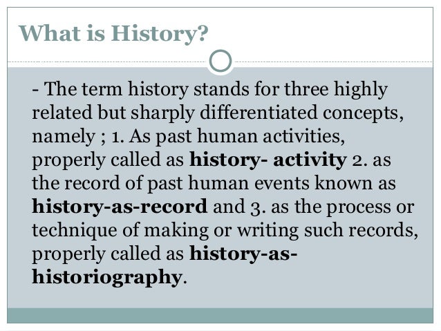 introduction to history definition issues sources and methodology summary slide