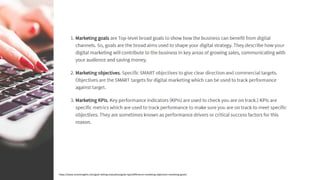 https://www.smartinsights.com/goal-setting-evaluation/goals-kpis/difference-marketing-objectives-marketing-goals/
 