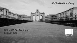 #OfficeDevBootCamp
 