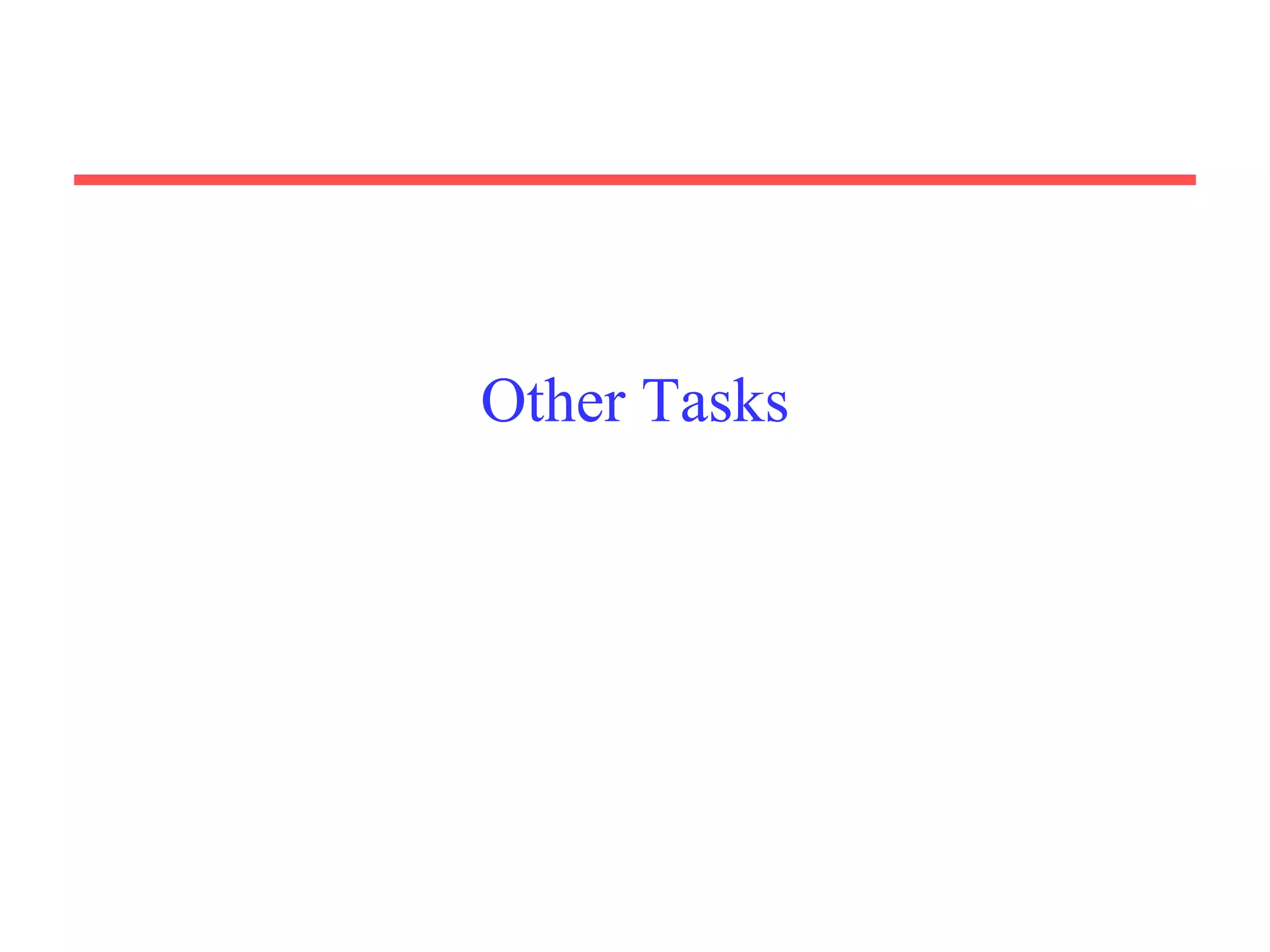 Other Tasks
 