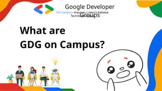 Google Developer Group on Campus Orientation | PPTX