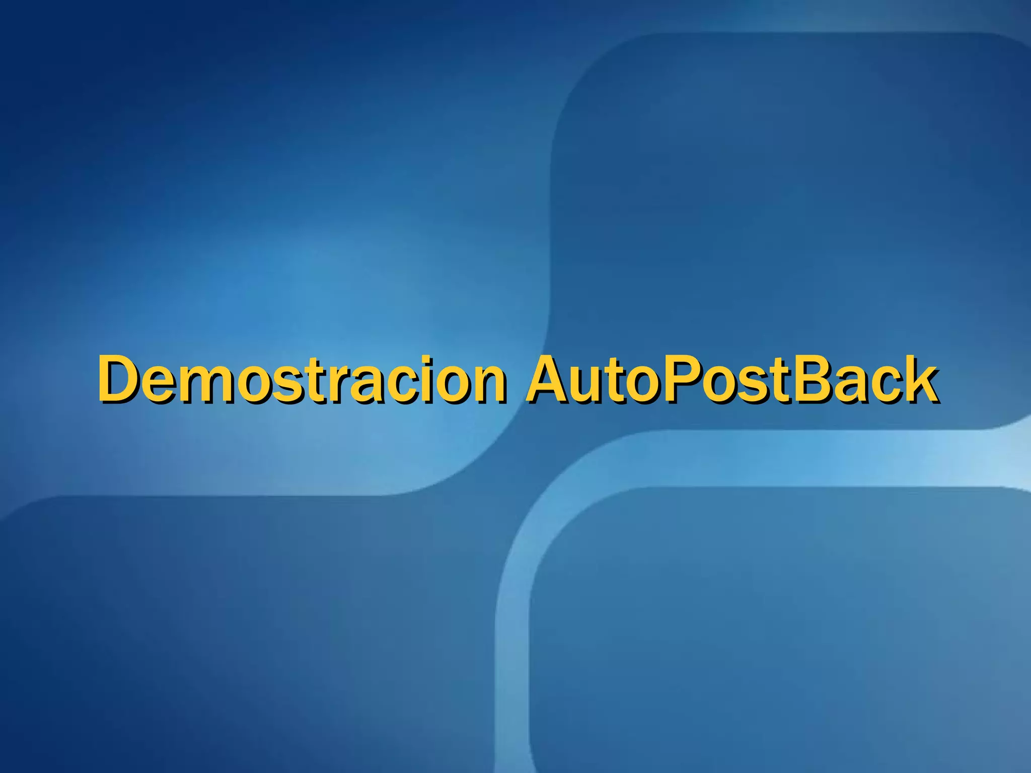 Demostracion AutoPostBack  