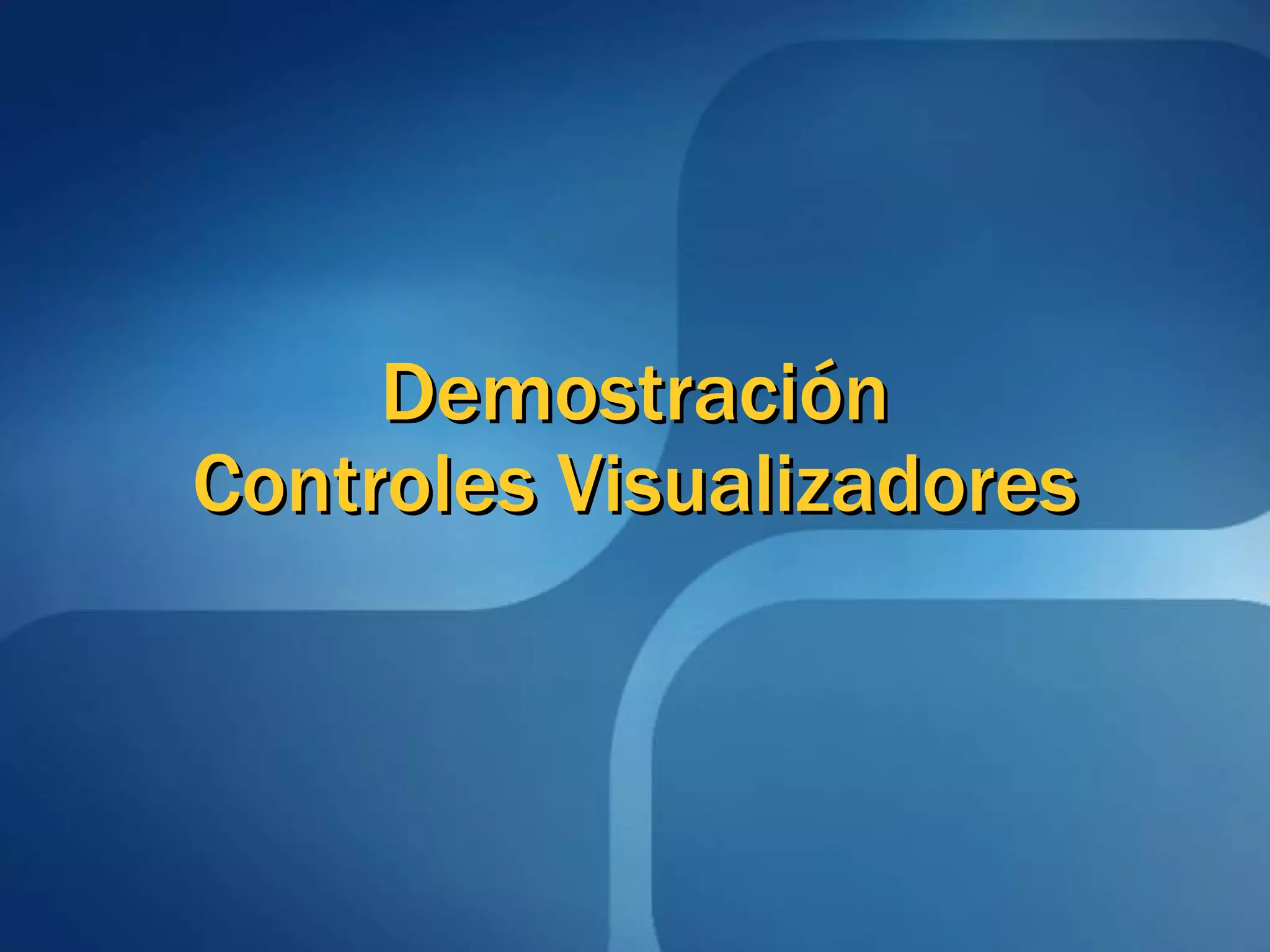 Demostración Controles Visualizadores 