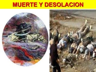 MUERTE Y DESOLACION