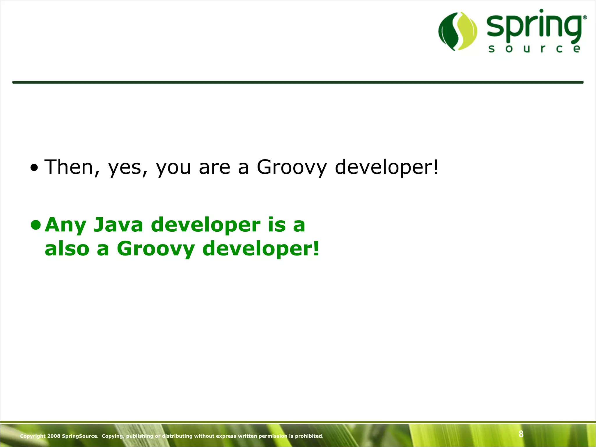 Introduction to Groovy and what's New in Groovy 1.6 - SpringOne Europe 2009