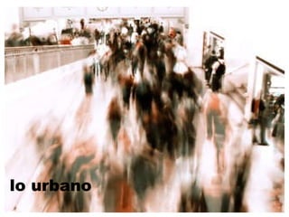 lo urbano 