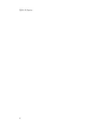 ´
Indice de ﬁguras

8

 