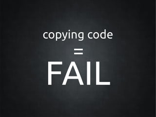 copying code
     =
FAIL
 