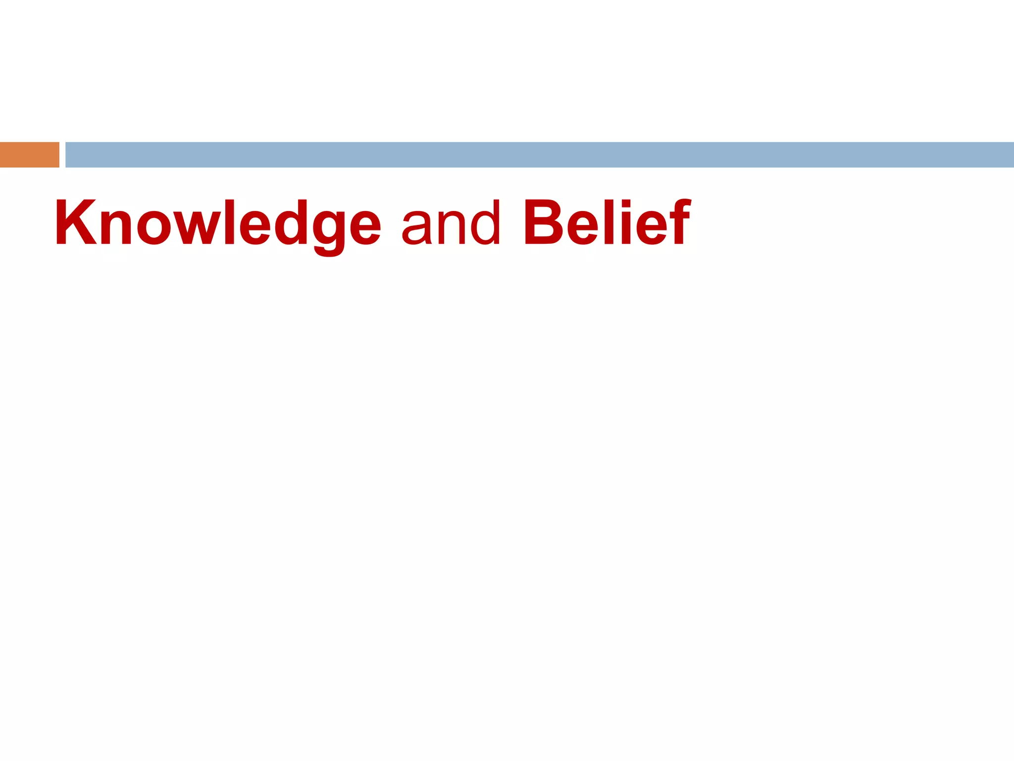 Knowledge and Belief
 