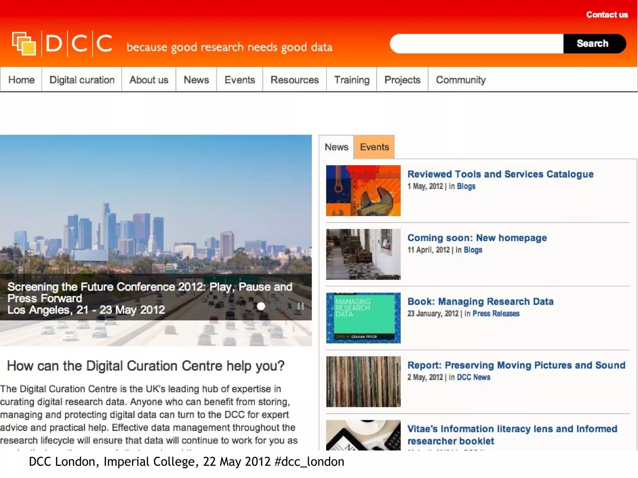 Screen Shot 2012-05-03 at
                      11.14.00.png




DCC London, Imperial College, 22 May 2012 #dcc_london
 