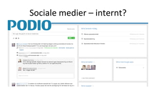 Sociale	
  medier	
  –	
  internt?	
  
 