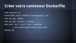 Créer votre conteneur Dockerfile
 