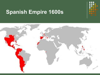 Spanish Empire 1600s

 