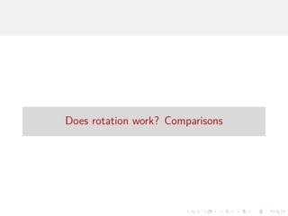 Does rotation work? Comparisons
 