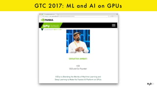 GTC 2017: ML and AI on GPUs
 