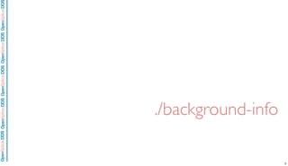 OpenSpliceDDSOpenSpliceDDOpenSpliceDDSOpenSpliceDDSOpenSpliceDDS
./background-info
2
 